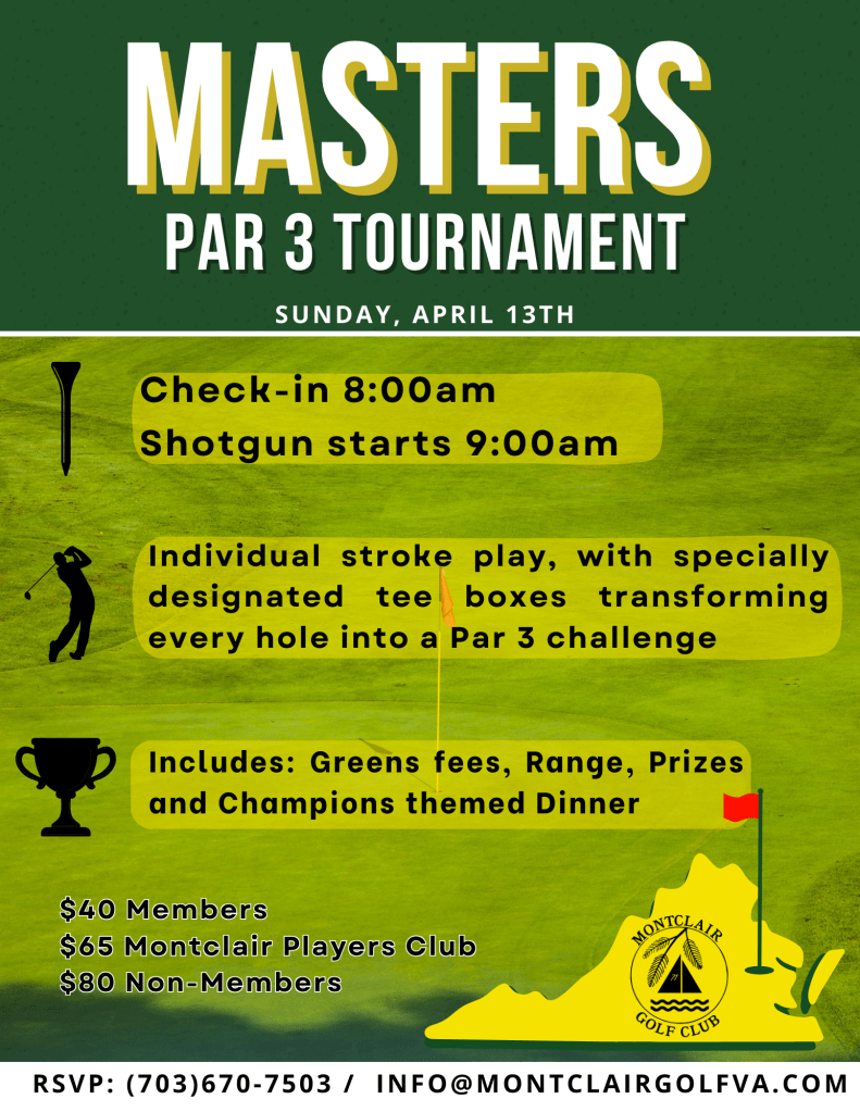 Masters par 3 tournament Sunday, April 13th. Call for more informationn